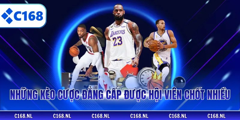Những kèo cược đẳng cấp được hội viên chốt nhiều